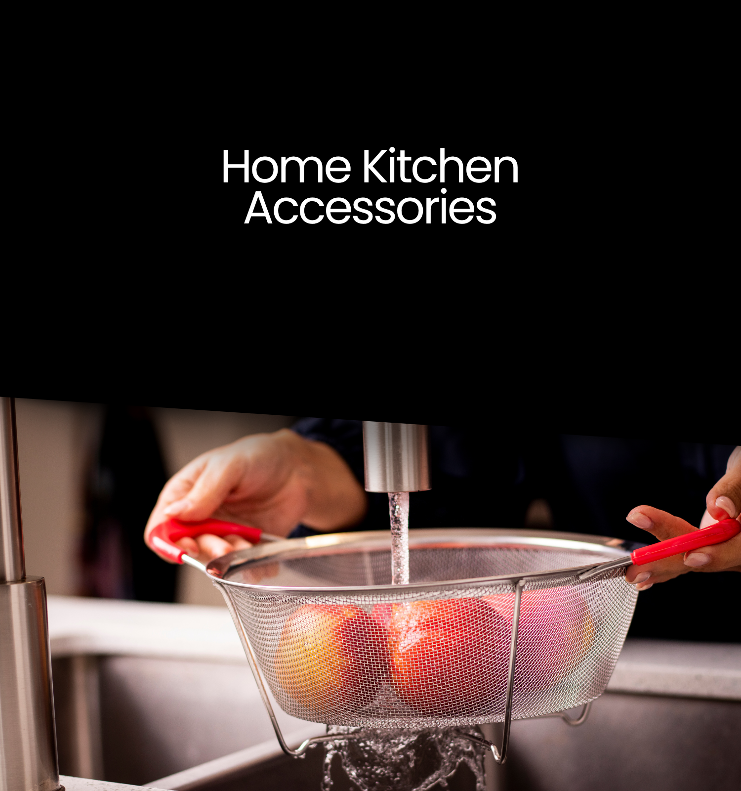 Home Kitchen Accessories