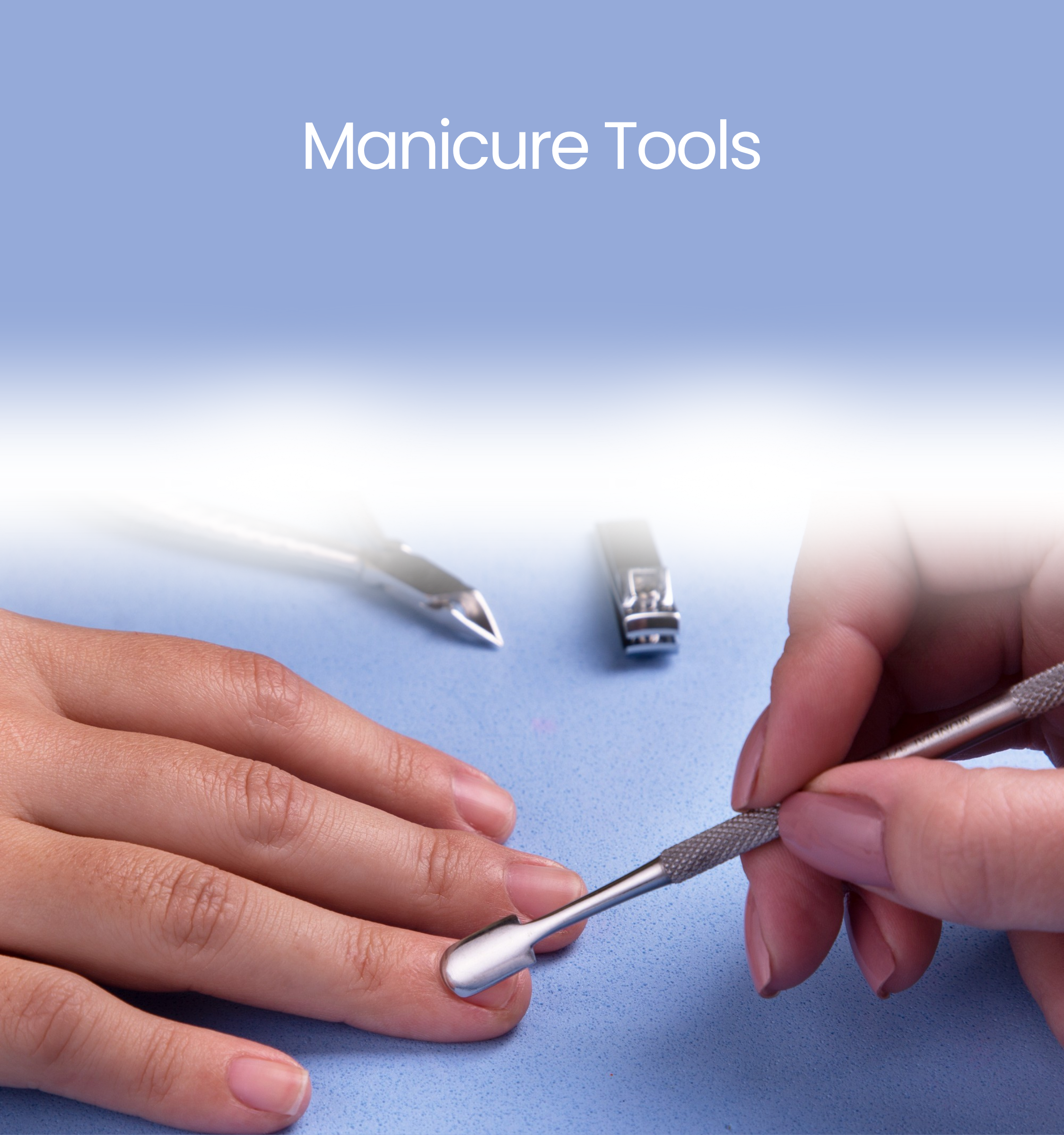 Manicure tools