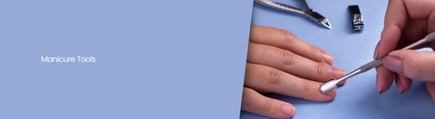 Manicure tools